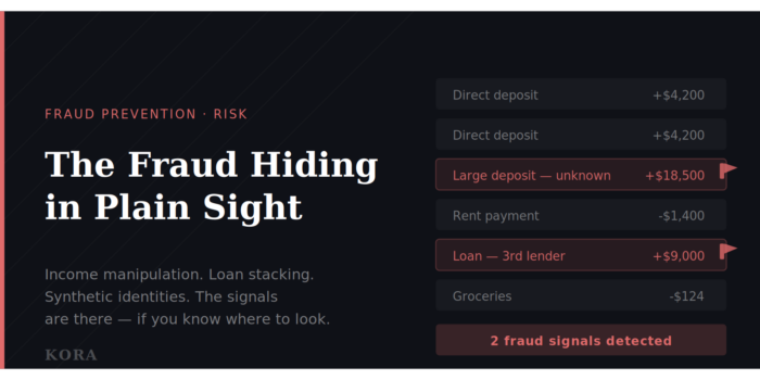 The Fraud Hiding in Plain Sight: How Cash Flow Data Catches What Credit Scores Miss