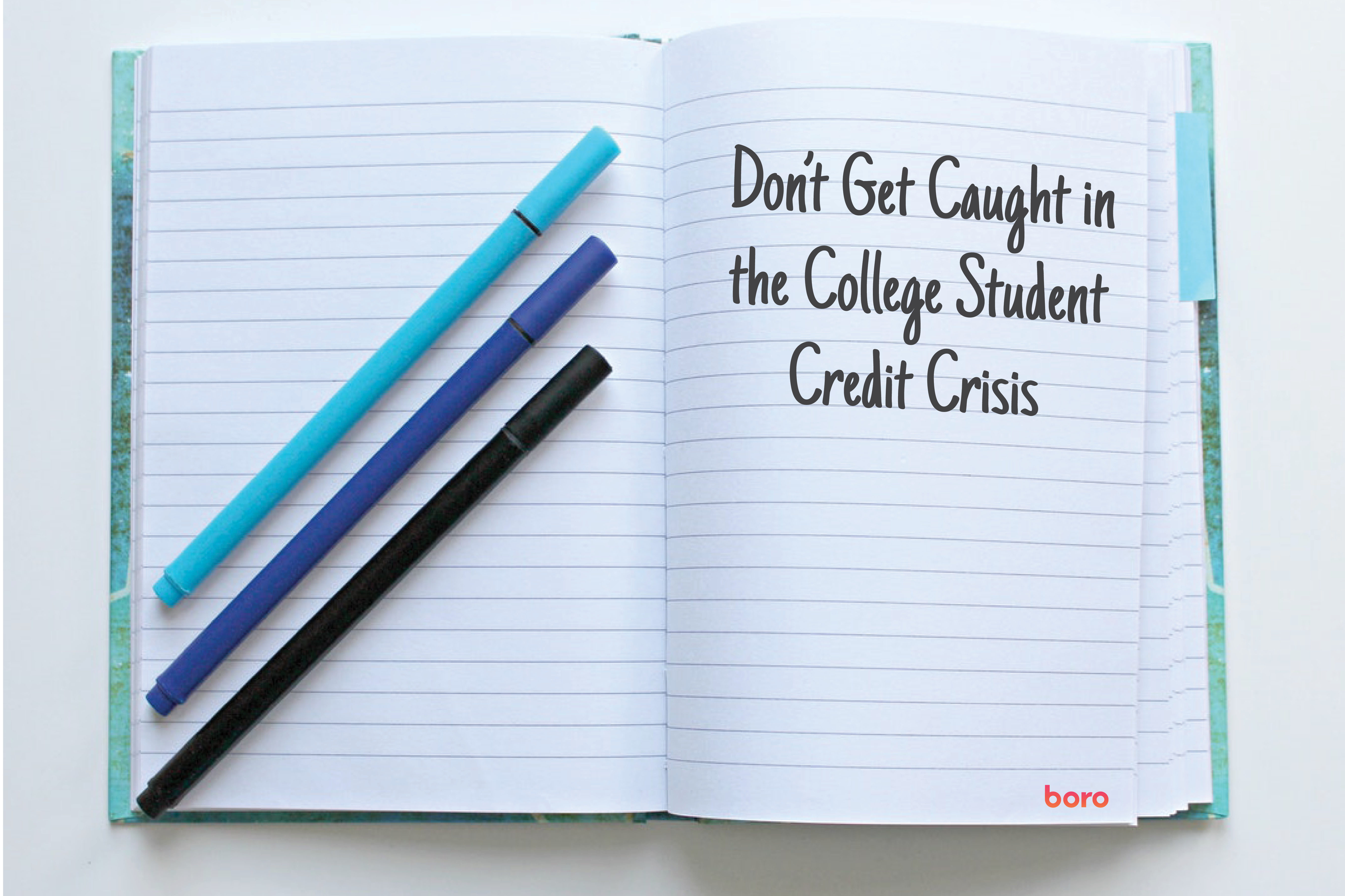 Don’t Get Caught in the College Student Credit Crisis